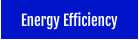 Energy Efficiency